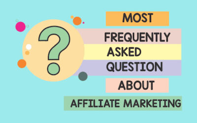 Most Frequently Asked Questions About Affiliate Marketing