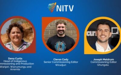 NITV welcomes Dena Curtis as Head of Indigenous Commissioning and Production, Cieron Cody as Senior Commissioning Editor, and elevates Joseph Meldrum to Commissioning Editor.