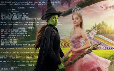 ‘Wicked’: Read The Screenplay For The Highest-Grossing Broadway Musical Movie In U.S. History